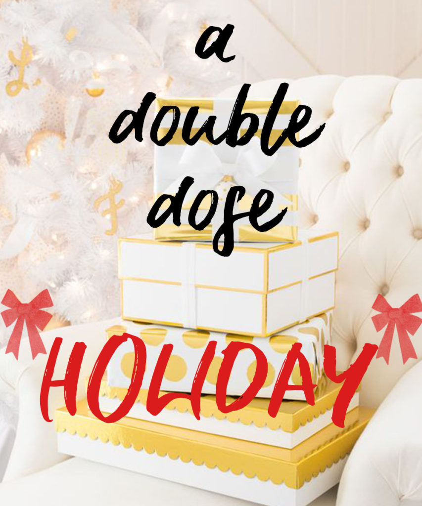 A double dose holiday