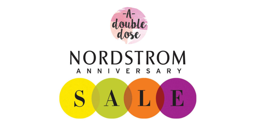 Nordstrom Anniversary Sale 2018 | adoubledose.com