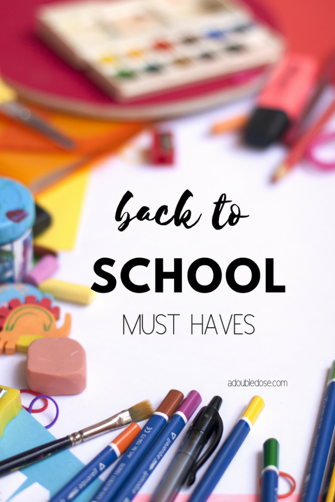 Back To School Must Haves | adoubledose.com
