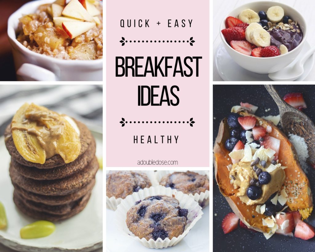 Wellness Wednesday .2 : 5 Easy Breakfast Ideas – A Double Dose