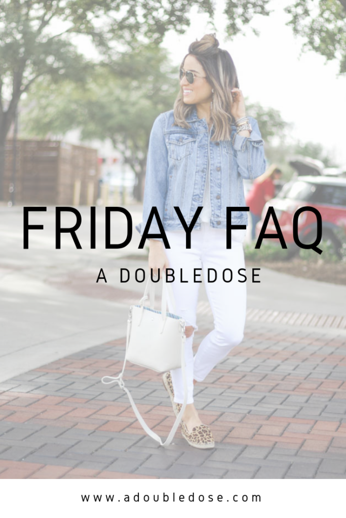 Friday FAQs .6 | adoubledose.com
