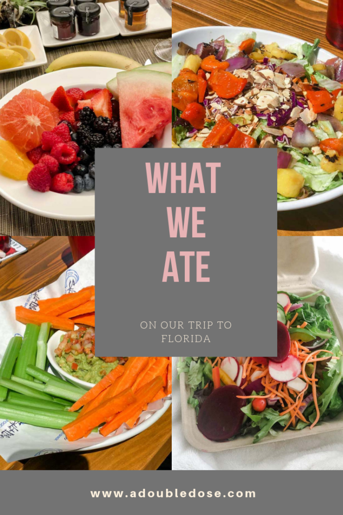 Wellness Wednesday .9: What We Ate On On Our Trip To Florida | adoubledose.com