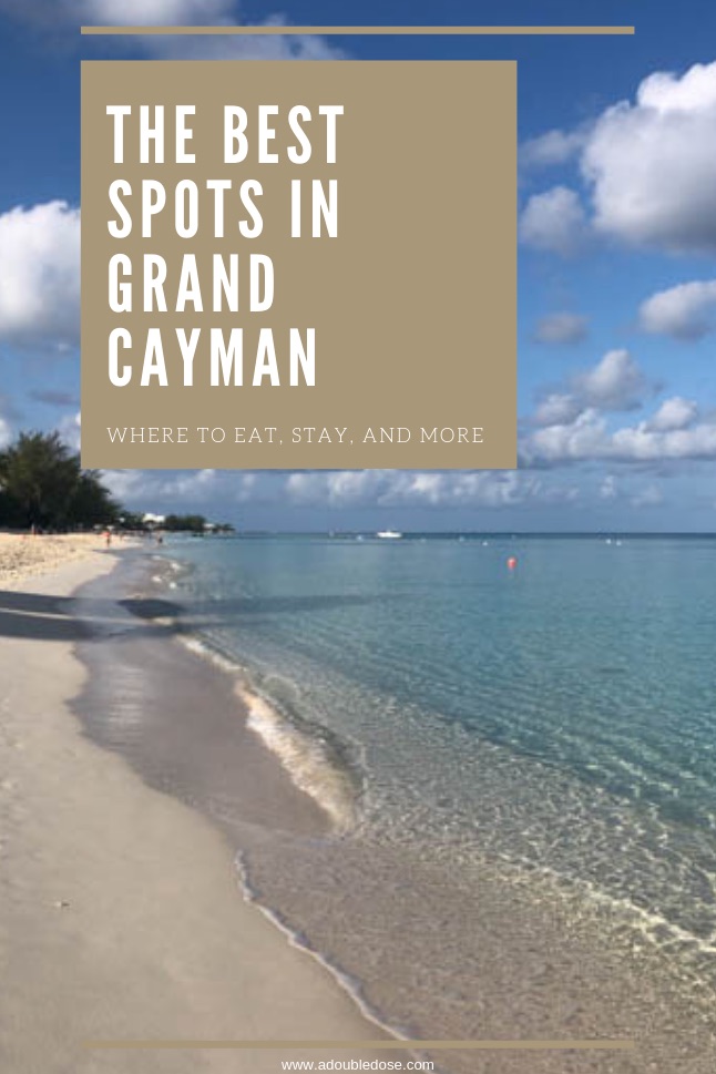 The Best Spots In Grand Cayman Island: where to eat, stay, and more