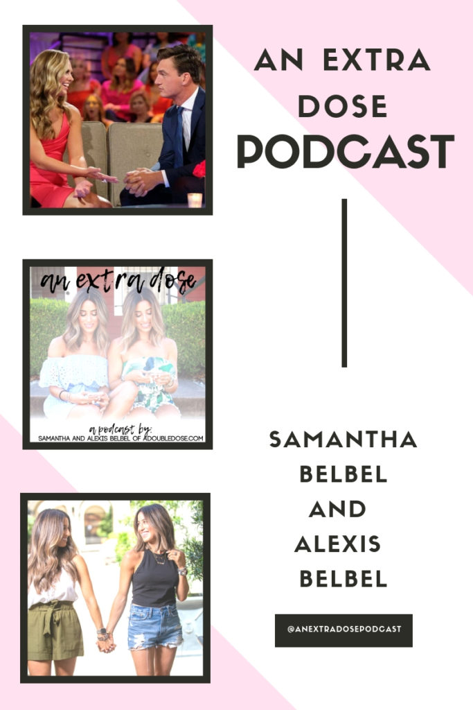alexis belbel and samantha belbel of a double dose and An Extra Dose podcast talk about the season finale of The Bachelorette Season 15 with Hannah and Tyler C.