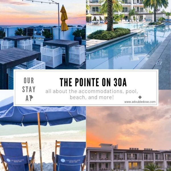 Our Stay At The Pointe On 30A