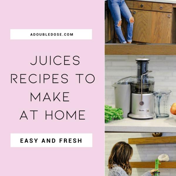4 Juices You Can Make At Home