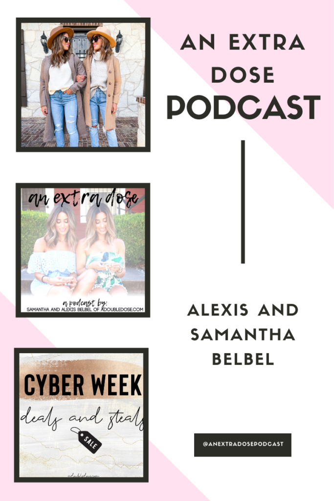 lifestyle and fashion bloggers alexis and samantha belbel share some tips on meeting new families or groups for the first time during the holidays on their podcast, An Extra Dose . They are also giving gift ideas for anyone on your list, and spilling all of their tips on shopping the Black Friday/Cyber Monday sales. Their favorites include our carry-on must haves.