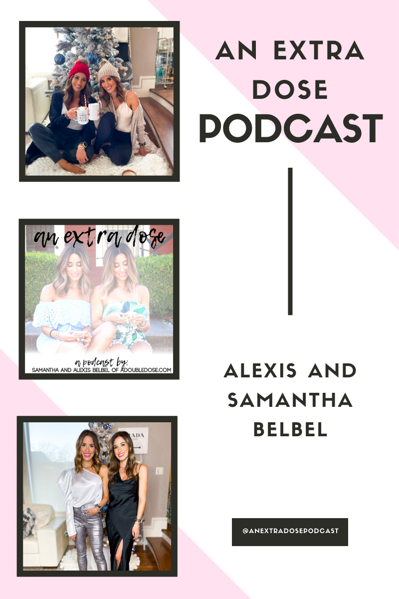 Lifestyle and fashion bloggers alexis and samantha belbel share all the items they carry in their purse, their favorite vacation destinations, and some places they would like to visit. They also share their favorite walking shoes, and the best foods to include in your diet, and why on their podcast, An Extra Dose