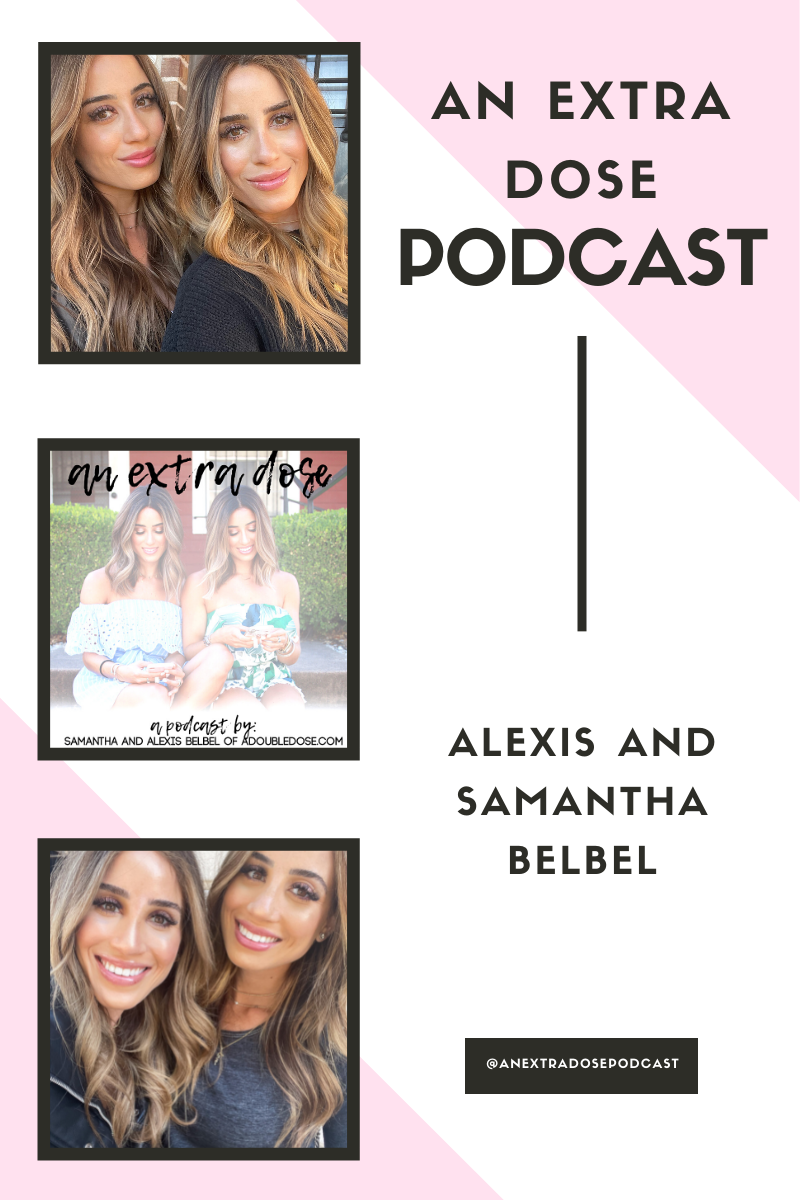 lifestyle and fashion bloggers alexis and samantha belbel share their tips to achieve a leaner, less bulky look. They are also talking about their favorite gift ideas under $250. Samantha is sharing some of the protocols she is following for her parasite treatment on their podcast, An Extra Dose.