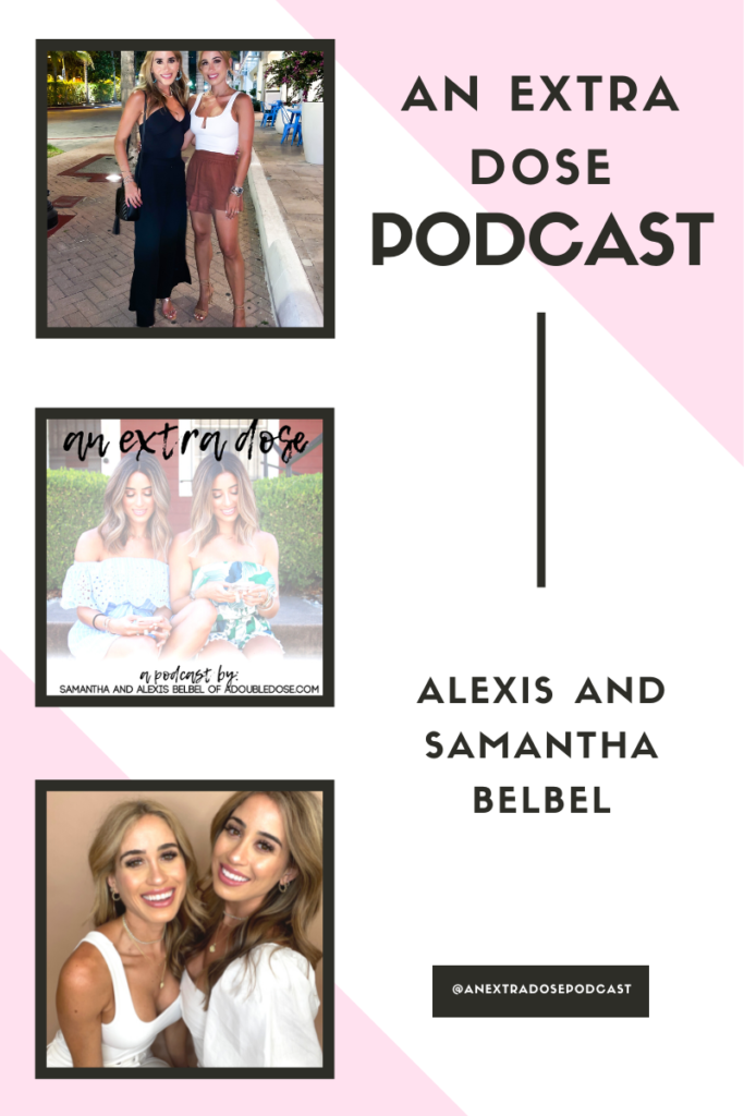 Lifestyle and fashion bloggers, Alexis and Samantha share their favorite summer hair products,  tips for eating out on a plant based diet, and their Nordstrom Anniversary Sale and Amazon Prime Day favorites, on their podcast, An Extra Dose Podcast.