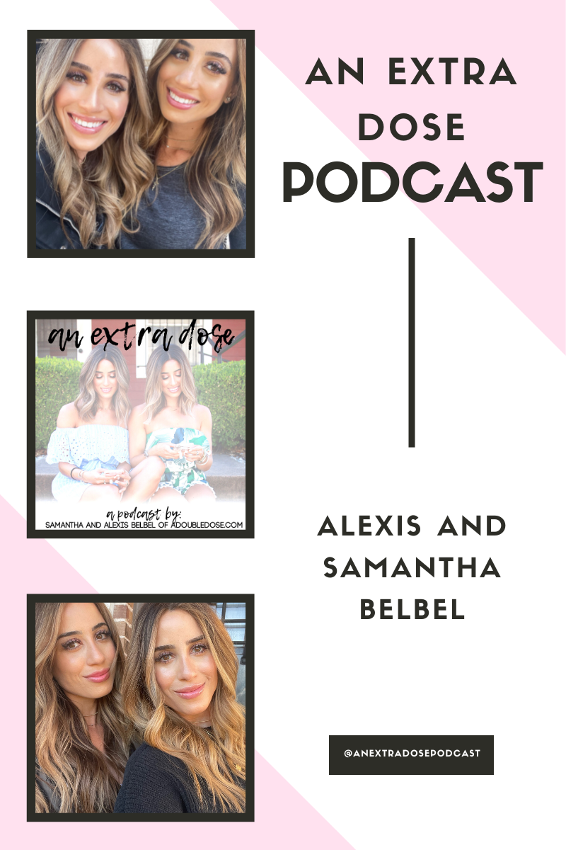 Lifestyle and fashion bloggers Alexis and Samantha Belbel share some fall recipes, dating tips and setting expectations vs standards, and their recent home Amazon favorites, on their podcast, An Extra Dose Podcast | adoubledose.com